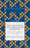 Faith, Secularism, and Humanitarian Engagement