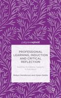 Professional Learning, Induction and Critical Reflection