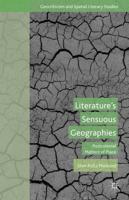 Literature's Sensuous Geographies: Postcolonial Matters of Place