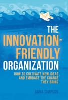 The Innovation-Friendly Organization
