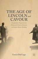 Age of Lincoln and Cavour: Comparative Perspectives on 19th-Century American and Italian Nation-Building