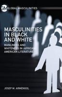 Masculinities in Black and White