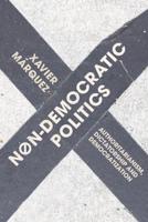 Non-Democratic Politics: Authoritarianism, Dictatorship, and Democratization