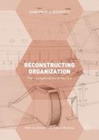 Reconstructing Organization : The Loungification of Society