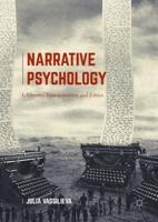 Narrative Psychology : Identity, Transformation and Ethics