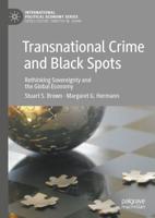 Transnational Crime and Black Spots : Rethinking Sovereignty and the Global Economy