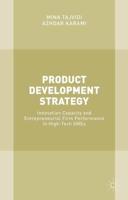 Product Development Strategy: Innovation Capacity and Entrepreneurial Firm Performance in High-Tech SMEs