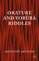 Orature and Yorùbá Riddles