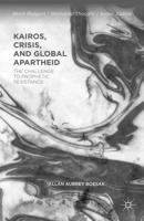 Kairos, Crisis and Global Aprtheid