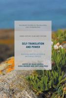 Self-Translation and Power : Negotiating Identities in European Multilingual Contexts