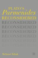 Plato's Parmenides Reconsidered