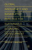 Global Insolvency and Bankruptcy Practice for Sustainable Economic Development. Vol. 1 General Principles and Approaches in the UAE