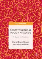 Poststructural Policy Analysis : A Guide to Practice