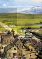 The Exclusions of Civilization : Indigenous Peoples in the Story of International Society