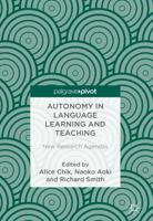 Autonomy in Language Learning and Teaching : New Research Agendas