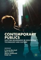 Contemporary Publics : Shifting Boundaries in New Media, Technology and Culture