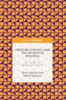Venture Capital and the Inventive Process : VC Funds for Ideas-Led Growth