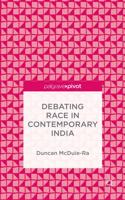 Debating Race in Contemporary India