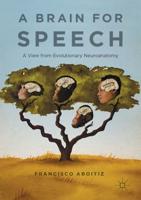 A Brain for Speech : A View from Evolutionary Neuroanatomy