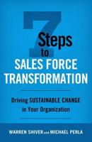 7 Steps to Sales Force Transformation