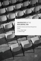 Universities in the Neoliberal Era : Academic Cultures and Critical Perspectives