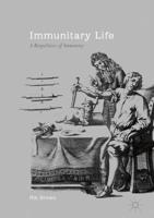 Immunitary Life : A Biopolitics of Immunity