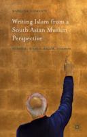 Writing Islam from a South Asian Muslim Perspective: Rushdie, Hamid, Aslam, Shamsie