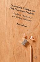Community Colleges and First-Generation Students: Academic Discourse in the Writing Classroom