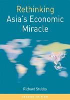 Rethinking Asia's Economic Miracle : The Political Economy of War, Prosperity and Crisis