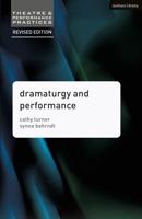 Dramaturgy and Performance (Second Edition, Revised,2nd 20)