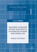 Reading Chaucer After Auschwitz : Sovereign Power and Bare Life