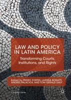 Law and Policy in Latin America : Transforming Courts, Institutions, and Rights