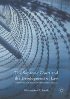 The Supreme Court and the Development of Law : Through the Prism of Prisoners' Rights