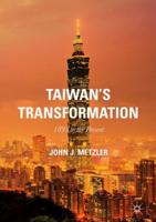 Taiwan's Transformation : 1895 to the Present