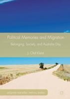 Political Memories and Migration : Belonging, Society, and Australia Day