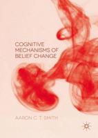 Cognitive Mechanisms of Belief Change