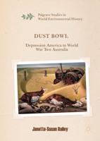 Dust Bowl : Depression America to World War Two Australia