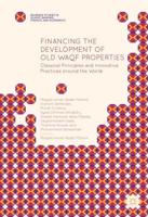Financing the Development of Old Waqf Properties : Classical Principles and Innovative Practices around the World