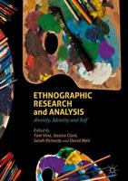 Ethnographic Research and Analysis : Anxiety, Identity and Self