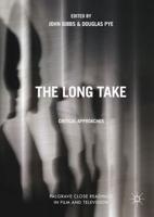 The Long Take : Critical Approaches