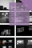 Routes and Rites to the City : Mobility, Diversity and Religious Space in Johannesburg