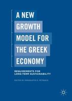 A New Growth Model for the Greek Economy : Requirements for Long-Term Sustainability