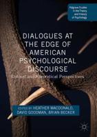 Dialogues at the Edge of American Psychological Discourse : Critical and Theoretical Perspectives