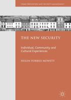 The New Security : Individual, Community and Cultural Experiences