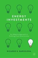 Energy Investments : An Adaptive Approach to Profiting from Uncertainties