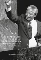 Democratic South Africa's Foreign Policy : Voting Behaviour in the United Nations