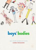 Boys' Bodies : Sport, Health and Physical Activity