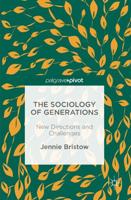 The Sociology of Generations : New Directions and Challenges