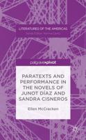 Paratexts and Performance in the Novels of Junot Díaz and Sandra Cisneros