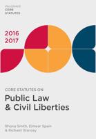 Core Statutes on Public Law & Civil Liberties 2016-17